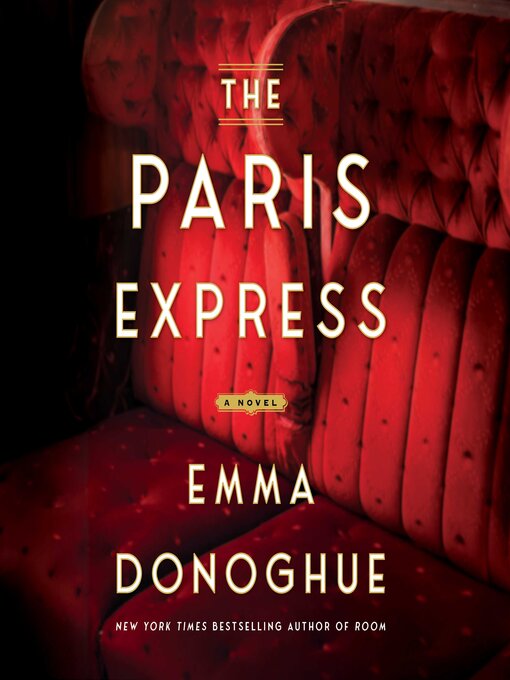 Title details for The Paris Express by Emma Donoghue - Wait list